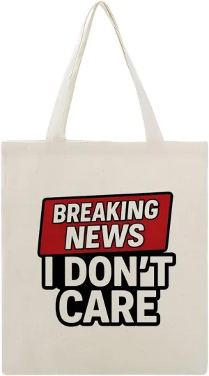 Breaking News, I Don't Care Canvas Tote Bag Reusable Shopping Bag