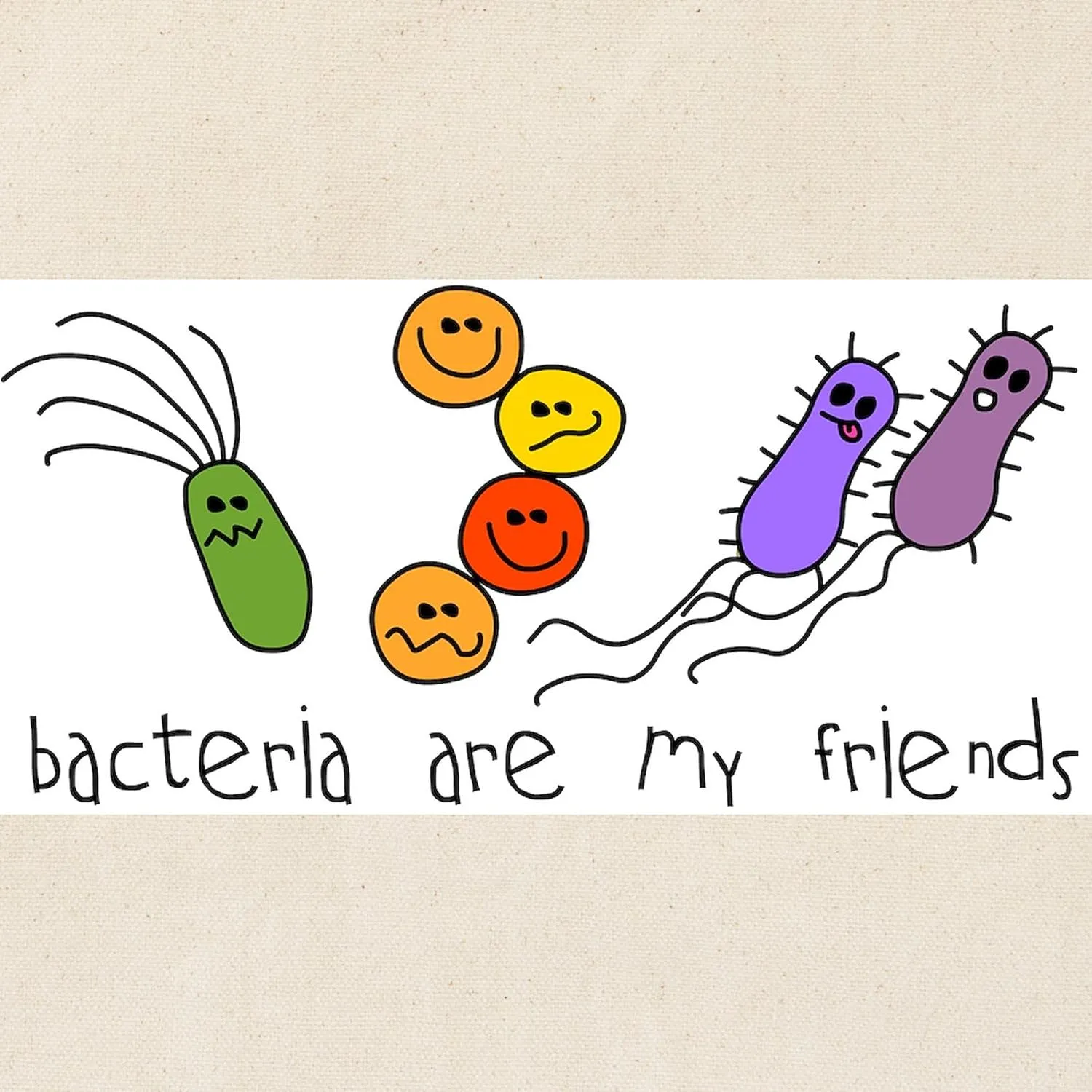 CafePress Bacteria Are My Friends Tote Bag Reusable Natural Beige Canvas Shopping Bag