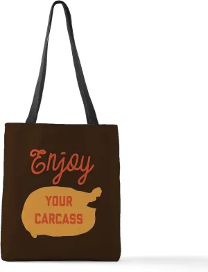 CafePress Enjoy Your Carcass Polyester Tote Bag 16"x16"