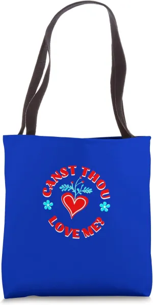 Canst Thou Love Henry V Quotation Shakespeare History Play Tote Bag