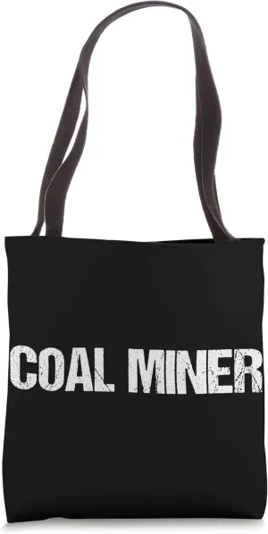 Coal Miner Simple Title Tote Bag