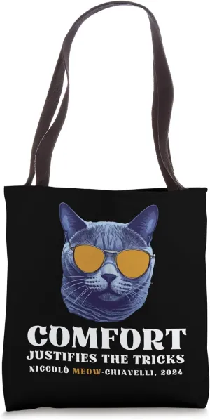 COMFORT JUSTIFIES THE TRICKS Funny Cat Quote for Cat Lovers Tote Bag