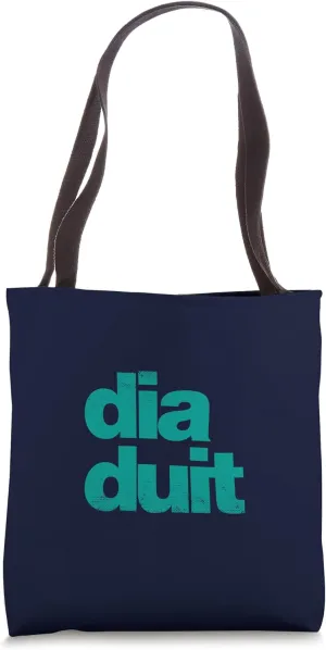 Dia Duit - Hello as Gaeilge - Irish - Green Tote Bag