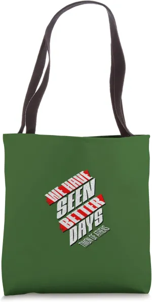 Distressed Better Days Timon Athens Shakespeare Quotation Tote Bag