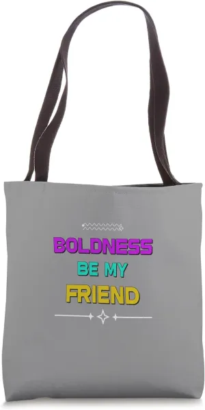 Distressed Boldness Be My Friend Cymbeline Quotation Play Tote Bag