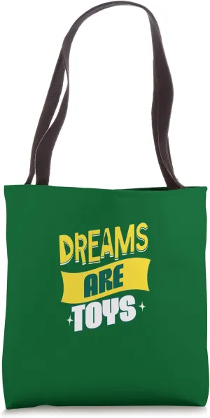 Dreams Are Toys Winter's Tale Quotation Crude To Professinal Tote Bag