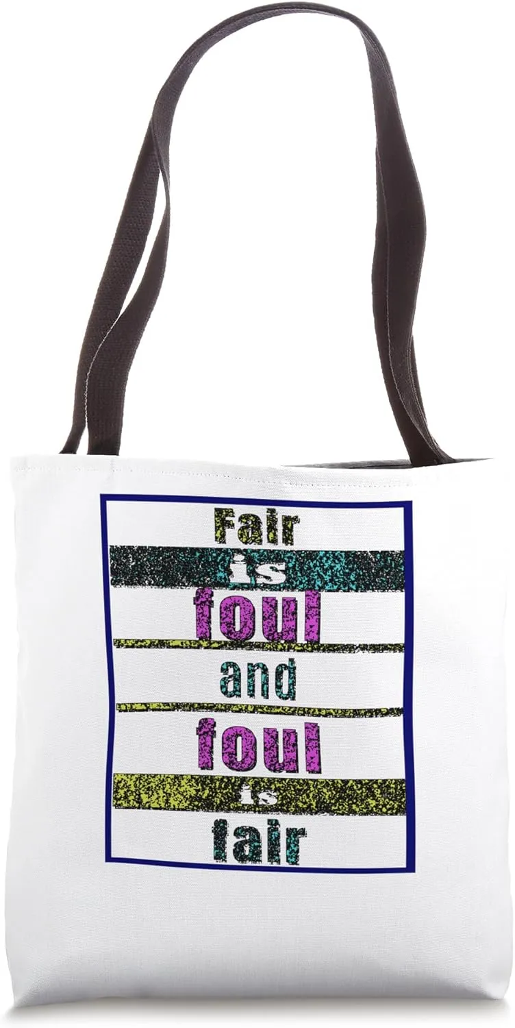 Fair Foul Macbeth Three Witches Quotation Scene One Tragedy Tote Bag
