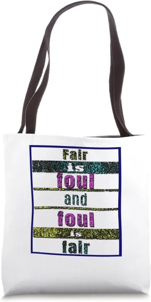 Fair Foul Macbeth Three Witches Quotation Scene One Tragedy Tote Bag