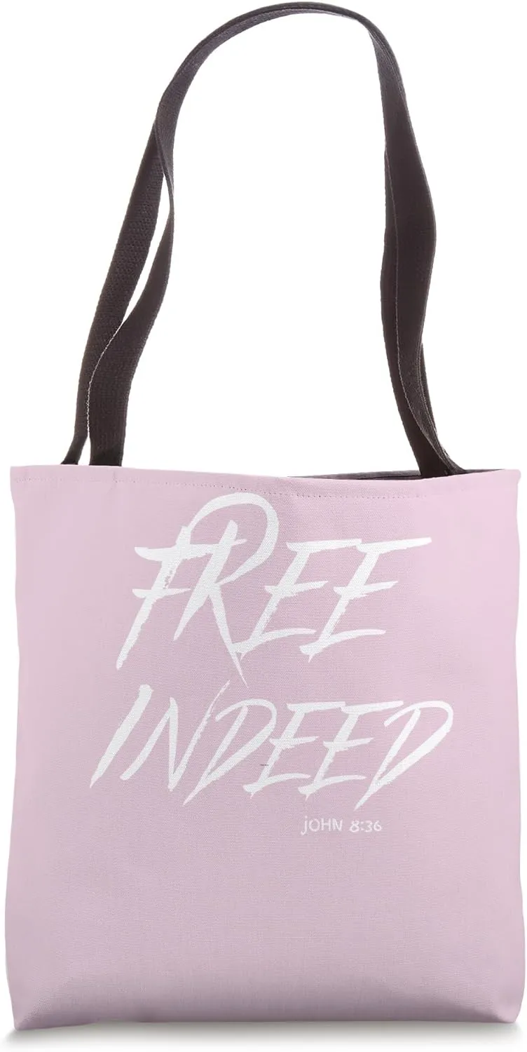 Free Indeed - John 8:36 Tote Bag