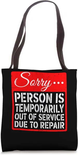 Funny Out of Service Design Humor for Exhausted Overworked Tote Bag