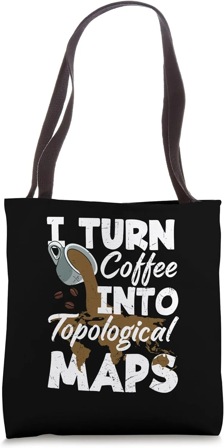 Geospatial Analysts Coffee Into Topological Maps GIS Analyst Tote Bag