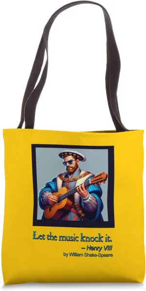 Henry VIII Guitar Music Knock Quotation Shakespeare History Tote Bag