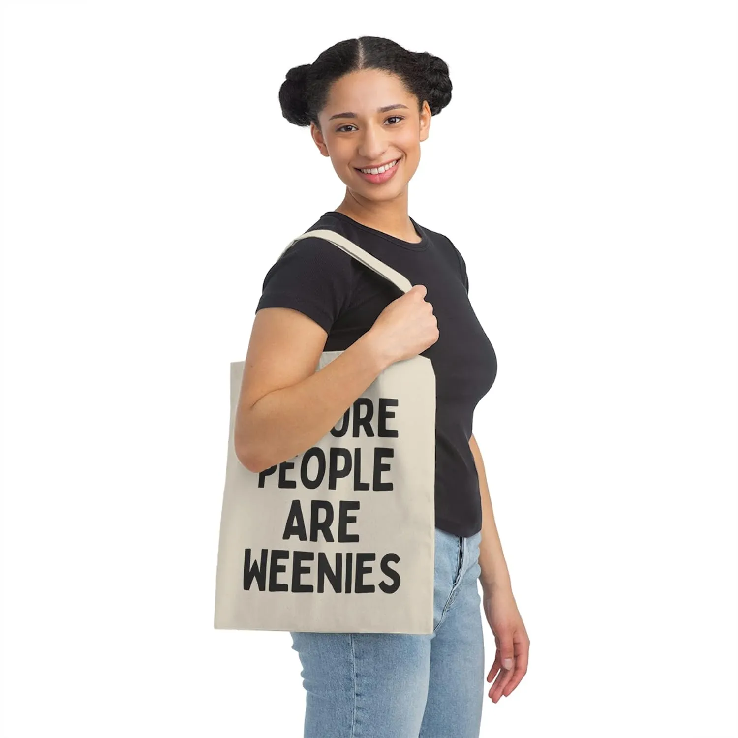 Humorous Matured People's Weakness Statements Saying Funny Hilarious Developed Adults Introverted Sarcasm Canvas Tote Bag