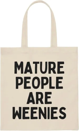Humorous Matured People's Weakness Statements Saying Funny Hilarious Developed Adults Introverted Sarcasm Canvas Tote Bag