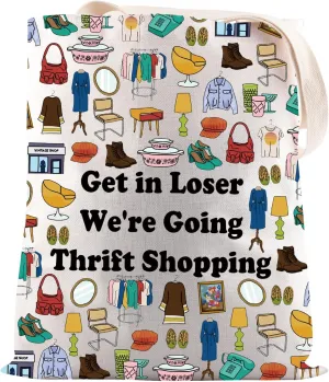 JNIAP Thrift Shopping Gift Get in Loser We're Going Thrift Shopping Tote Bag Thrifty Shopper Gift