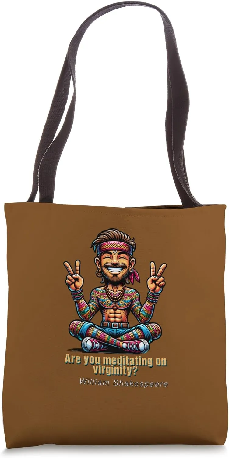 Meditating Virginity All's Well Comedy Quotation Shakespeare Tote Bag