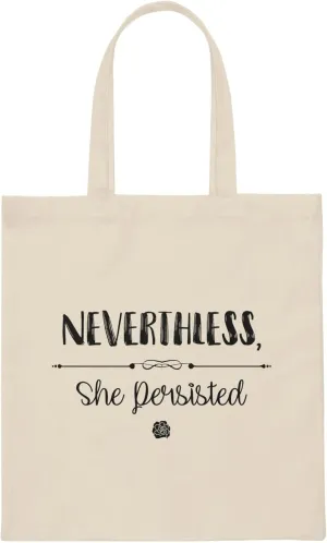 Nevertheless She Persisted Canvas Tote Bag