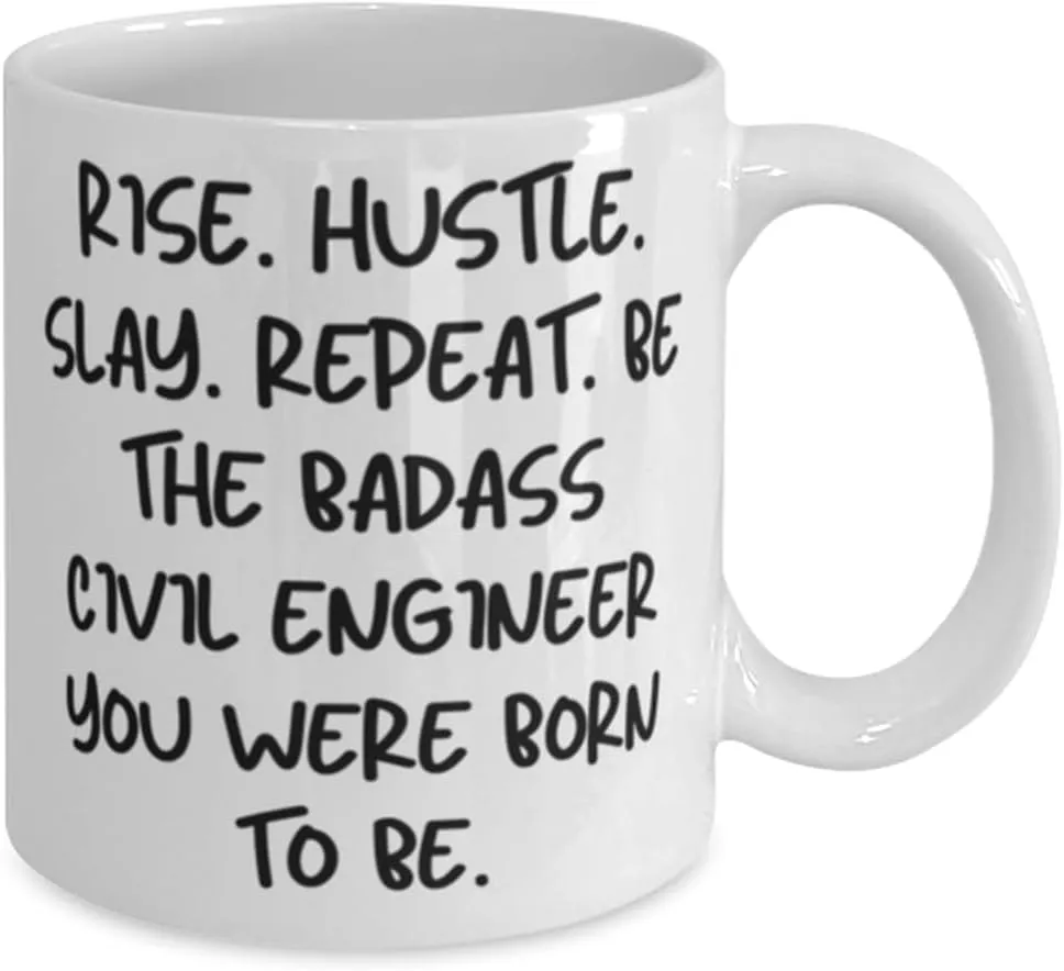 New Civil engineer Gifts, RISE. HUSTLE. SLAY. REPEAT. BE THE BADASS CIVIL, Cool 11oz 15oz Mug For Coworkers From Friends, Civil engineer coffee mug, Civil engineer travel mug, Civil engineer tote bag,