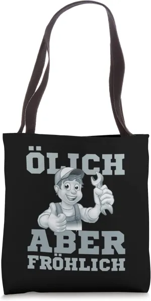 Oily but happy - car mechanic mechatronics saying Tote Bag