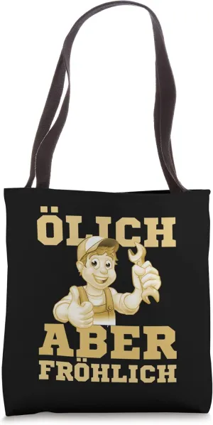 Oily but happy - car mechanic mechatronics saying Tote Bag