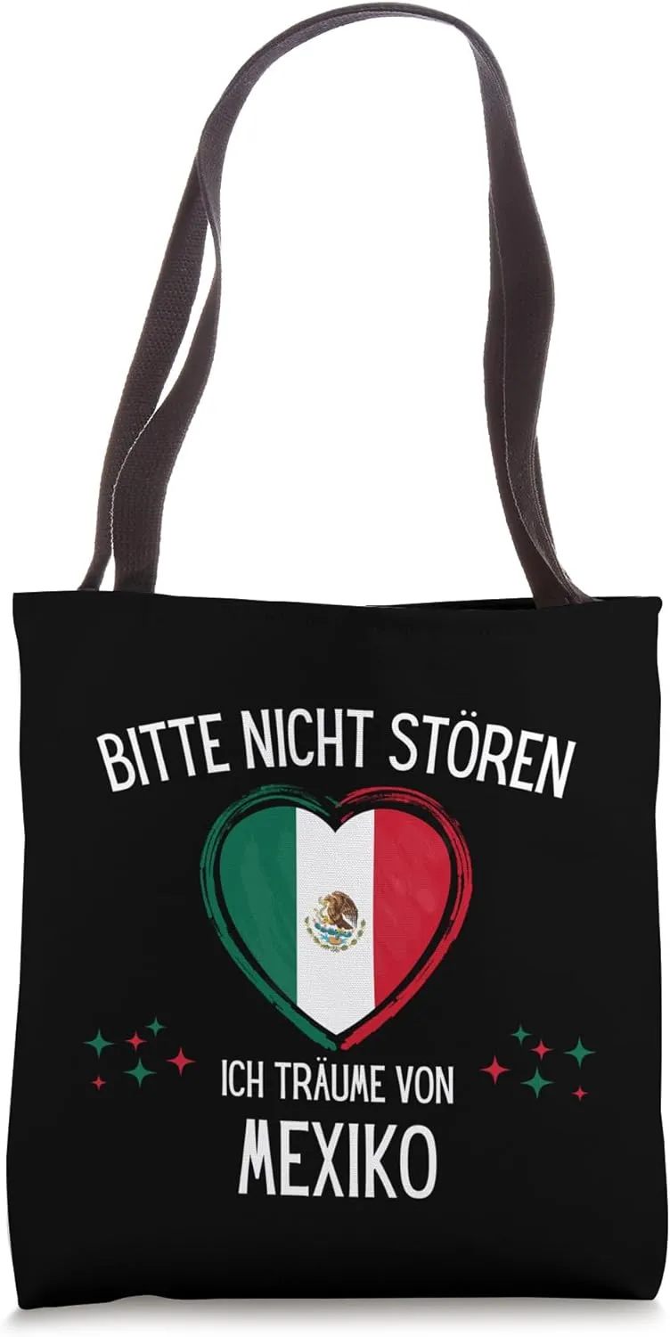 Please Do Not Disturb I Dream Of Mexico Tote Bag