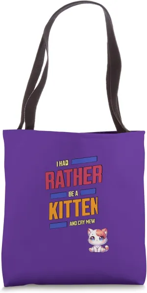 Rather Kitten Cry Mew Henry Fourth Shakespeare Quotation Tote Bag