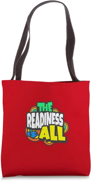 Readiness Is All Hamlet Quotation Shakespeare Tragedy Play Tote Bag