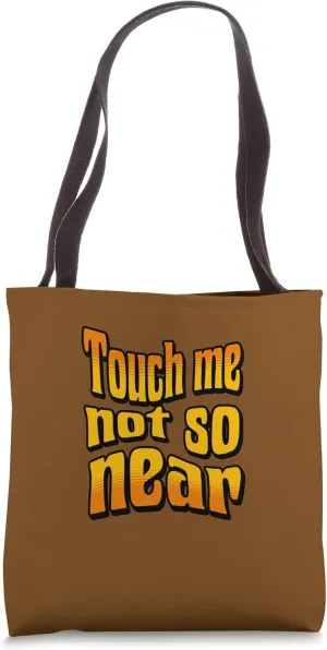 Touch Me Not So Near Iago Othello Quotation Shakespeare Play Tote Bag
