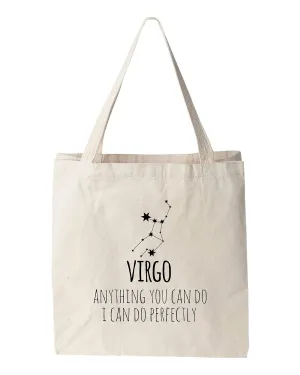 Virgo Zodiac (Anything You Can Do I Can Do Perfectly), Natural Canvas Bag, Screenprinted Tote, Cotton Flour Sack, Funny Tote Bag